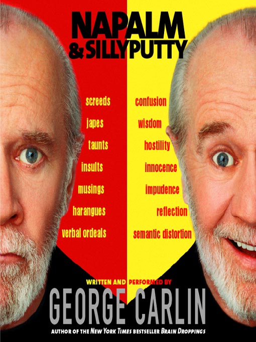 Title details for Napalm and Silly Putty by George Carlin - Available